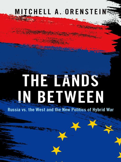 Title details for The Lands in Between by Mitchell A. Orenstein - Available